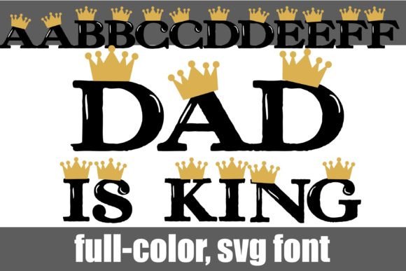 Dad is King Font: A Colorful Display Typeface for Digital Design