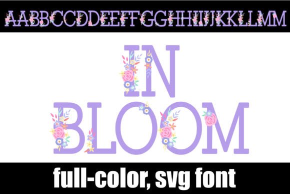 In Bloom: A Color Font for Springtime Design