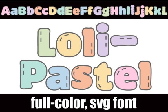 Loli Pastel: A Sweet, Stylish Display Font
