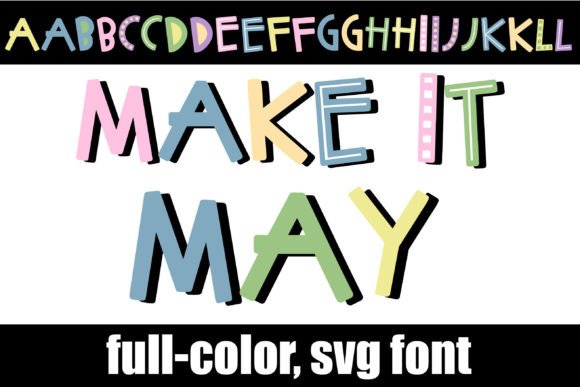 Make It May: A Color Font That Elevates Digital Design